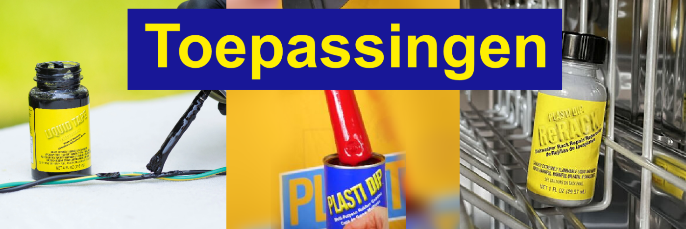 Plasti Dip Toepassingen